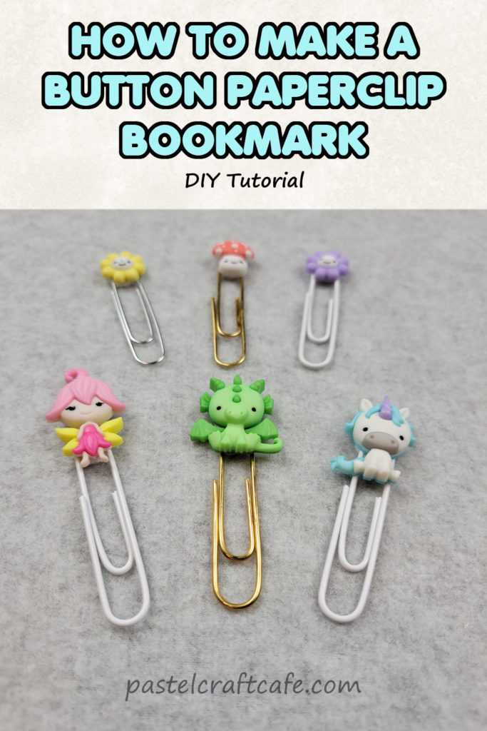 The text "How to make a button paperclip bookmark DIY tutorial" above six paperclips with different fantasy themed buttons attached