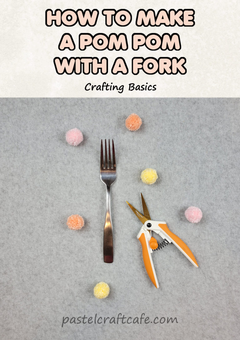 How to make a Fork Pom Pom | Crafting Basics - Pastel Craft Cafe