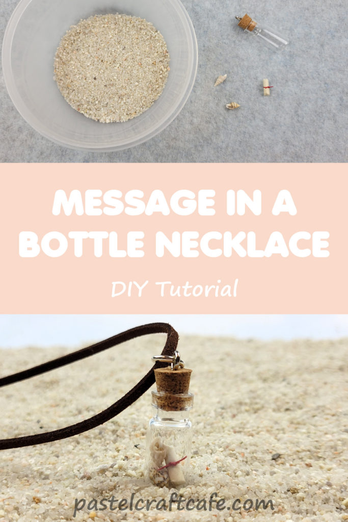 Various contents for a beach bottle necklace above the text "Message in a Bottle Necklace DIY Tutorial" above a message in a bottle necklace sitting in some sand