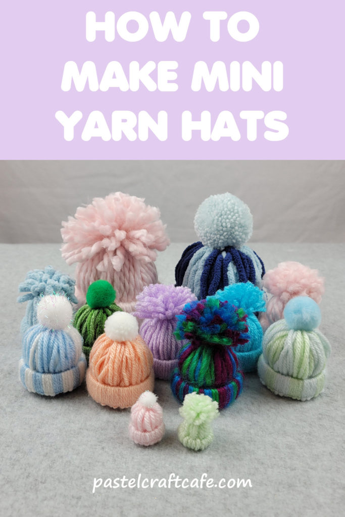 Text "How to make mini yarn hats" above a collection of yarn hats in different sizes and styles