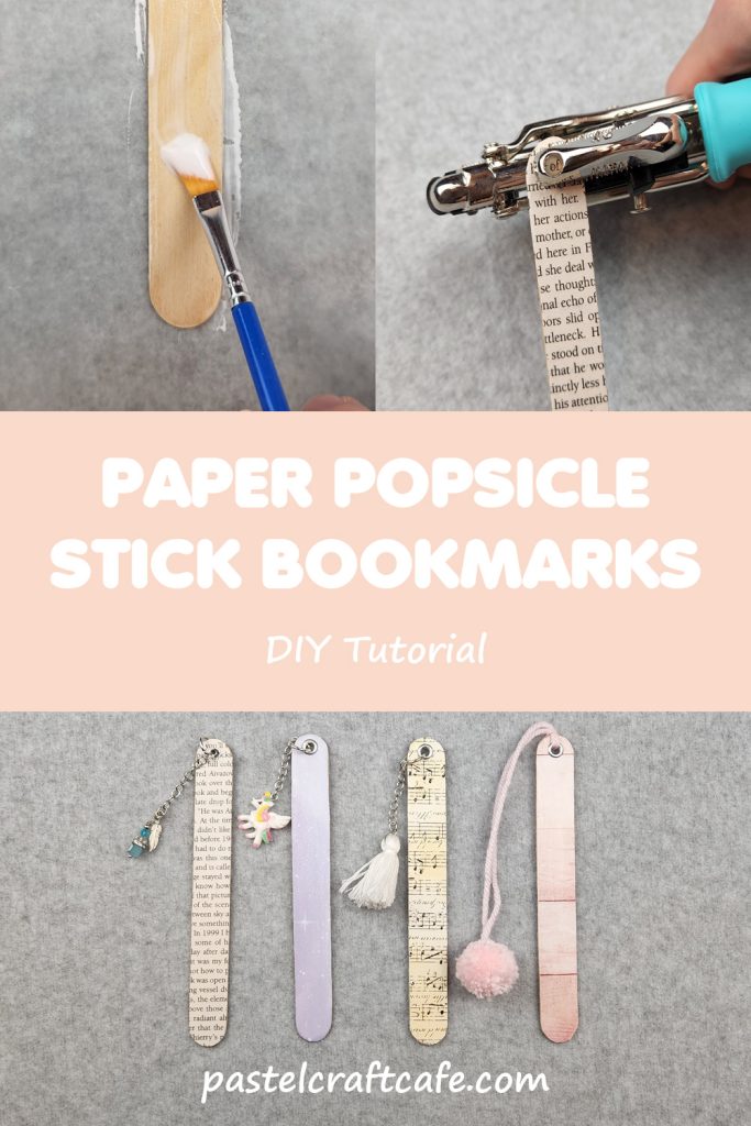 Text "Paper Popsicle Stick Bookmarks DIY Tutorial" between pictures of a popsicle stick being painted with Mod Podge, a Crop a Dile punching a hole in wood, and four various bookmarks below