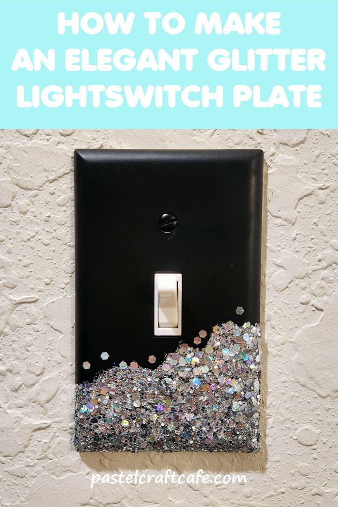 Text "How to make an elegant glitter lightswitch plate" above a glittered switch plate hung on the wall
