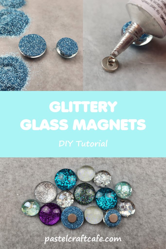 Text "Glitter Glass Magnets DIY Tutorial" between pictures of glitter on the backs of glass gems, a magnet with glue being applied to it, and a mixture of various glass gem magnets